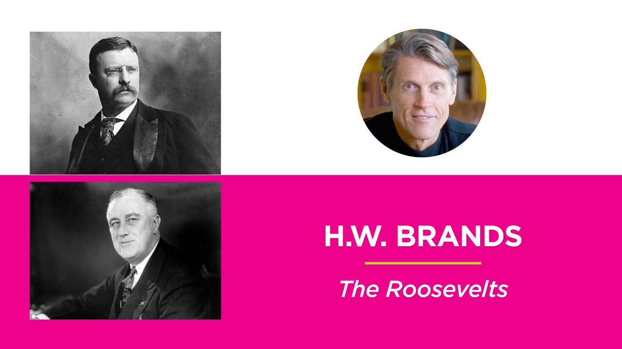 The Roosevelts—H.W. Brands