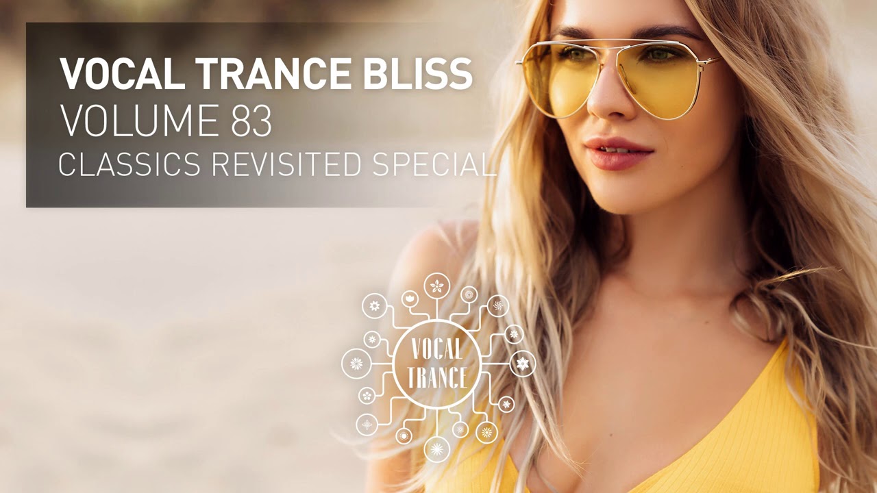 VOCAL TRANCE BLISS (VOL. 83) - Classics Revisited Special [FULL SET]