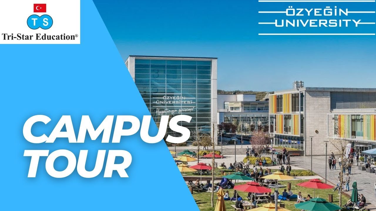 OZYEGIN UNIVERSITY CAMPUS TOUR