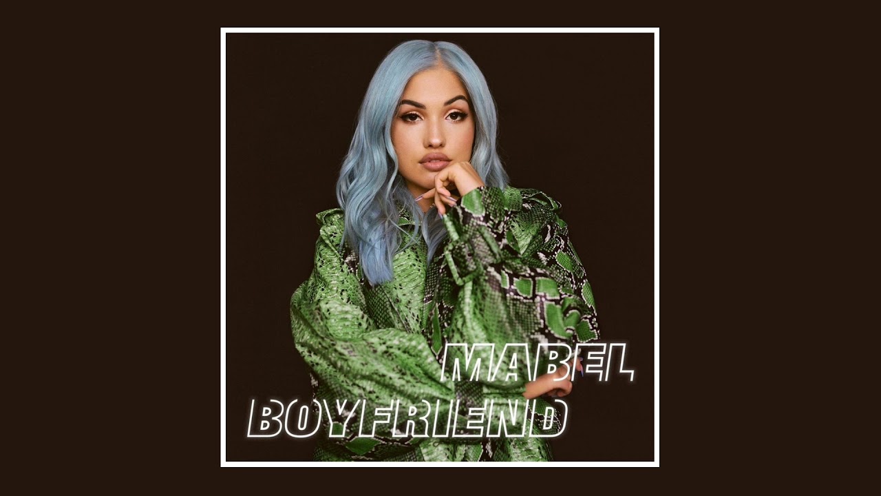 Mabel - Boyfriend (Official Audio)