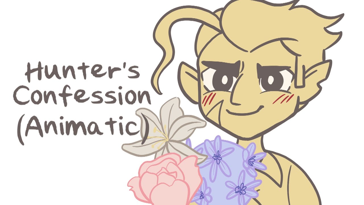 Hunter's Ultra Romantic Confession || TOH Animatic