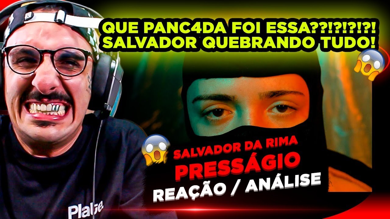 QUE PANC4DA!!!!! SALVADOR DA RIMA - PRESSÁGIO [REAÇÃO/ ANÁLISE]
