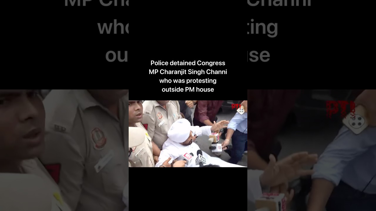 Police detained Congress MP Charanjit Singh Channi