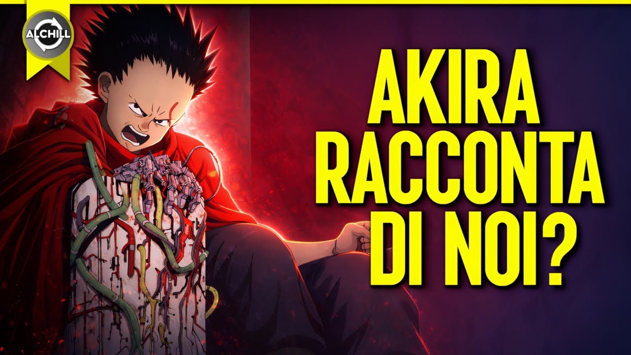 AKIRA: L'Origine di tutto!