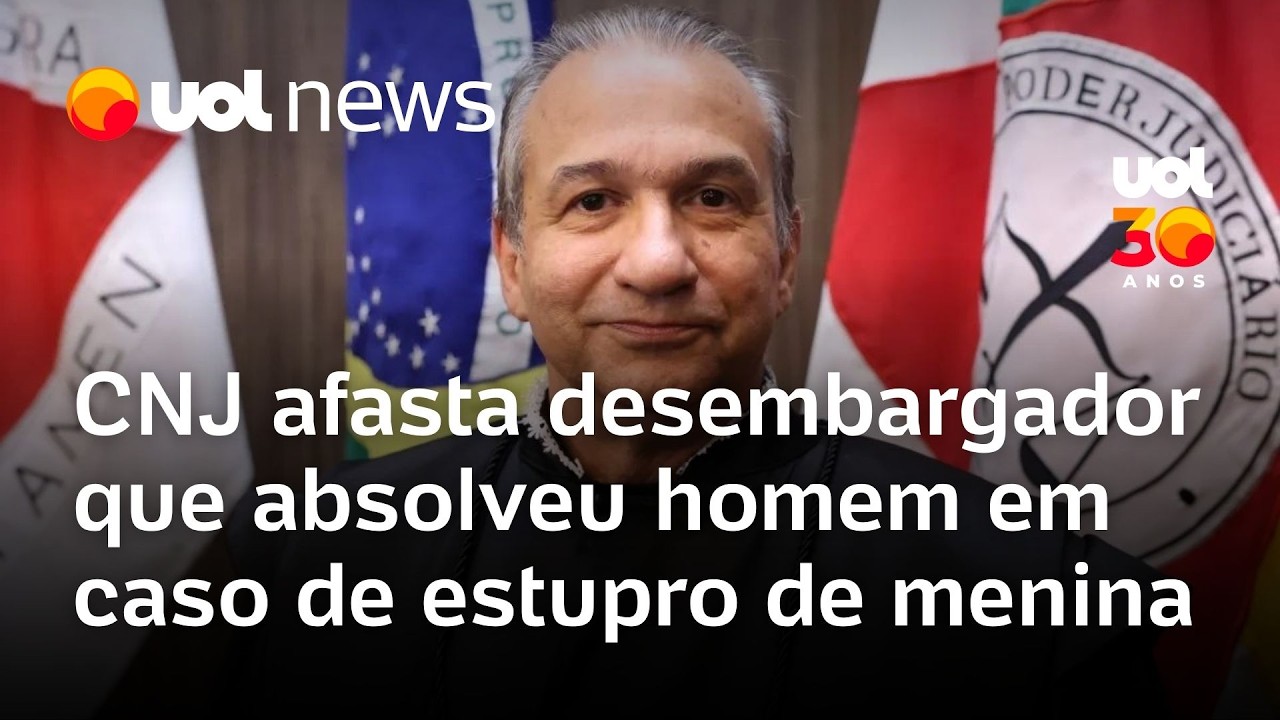 CNJ afasta desembargador de MG que absolveu homem em caso de estupro de menina de 12 anos