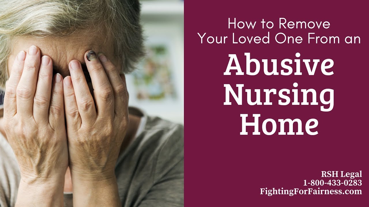 How to Remove Your Loved One From an Abusive Iowa Nursing Home