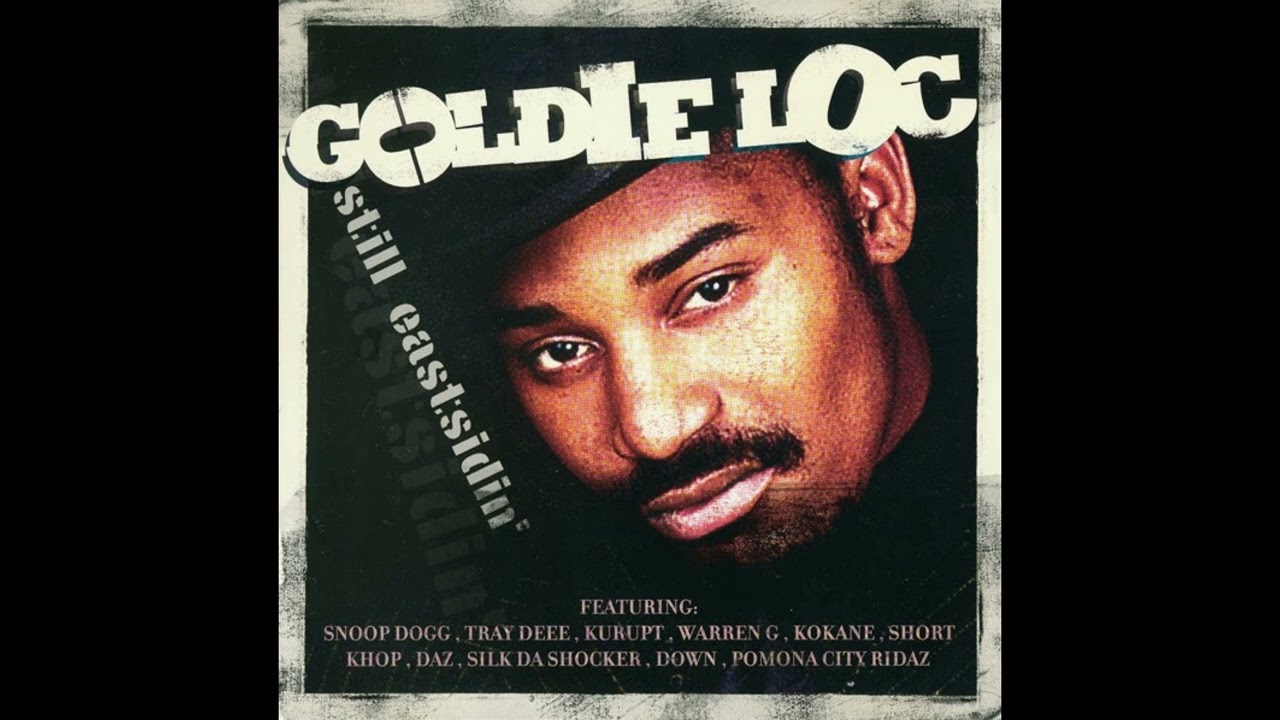 Goldie Loc - Still Eastsidin' (2004)