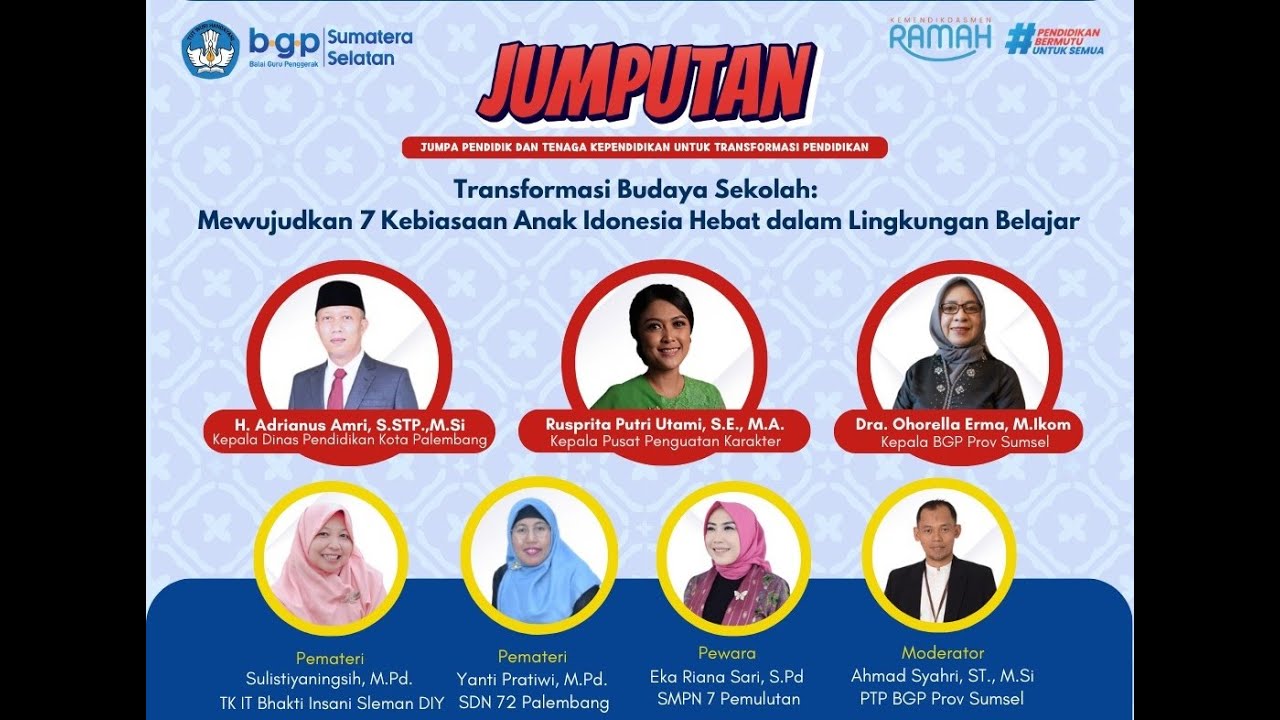 JUMPUTAN #3  | Mewujudkan 7 Kebiasaan Anak Indonesia Hebat dalam Lingkungan Belajar