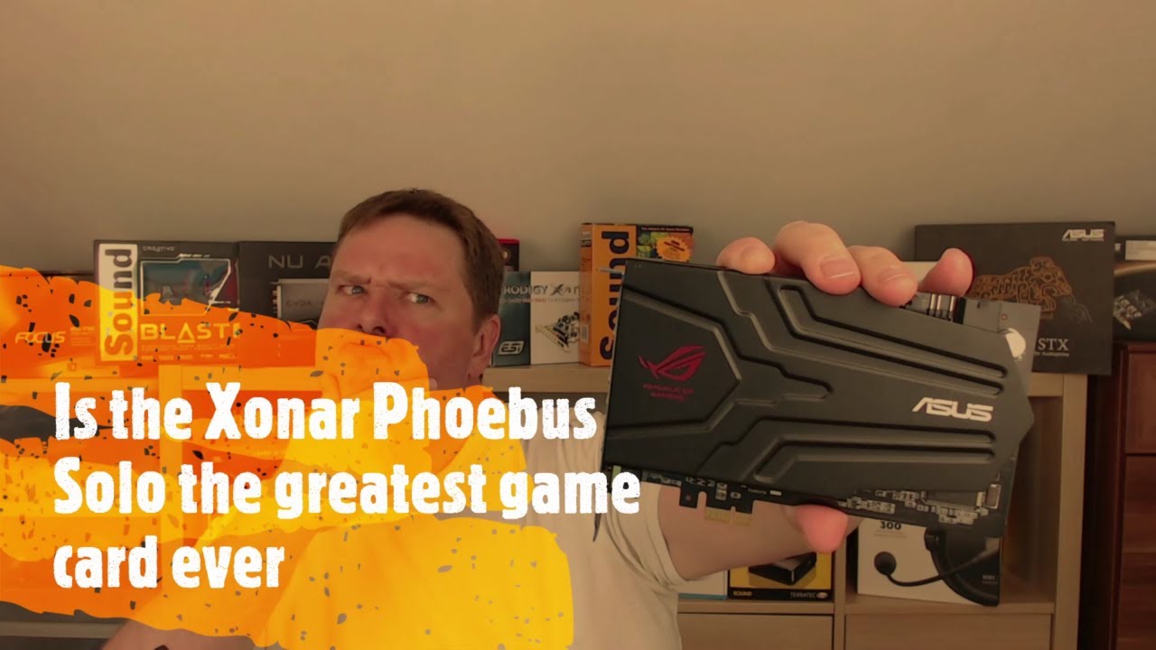 Is this Xonar Phoebus Solo the greatest gamer card ever? Part 1