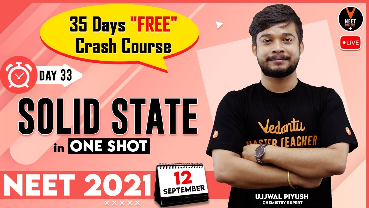 Solid State Class 12 Chemistry One Shot | NEET 2021 Preparation | NEET Chemistry | Ujjwal Sir