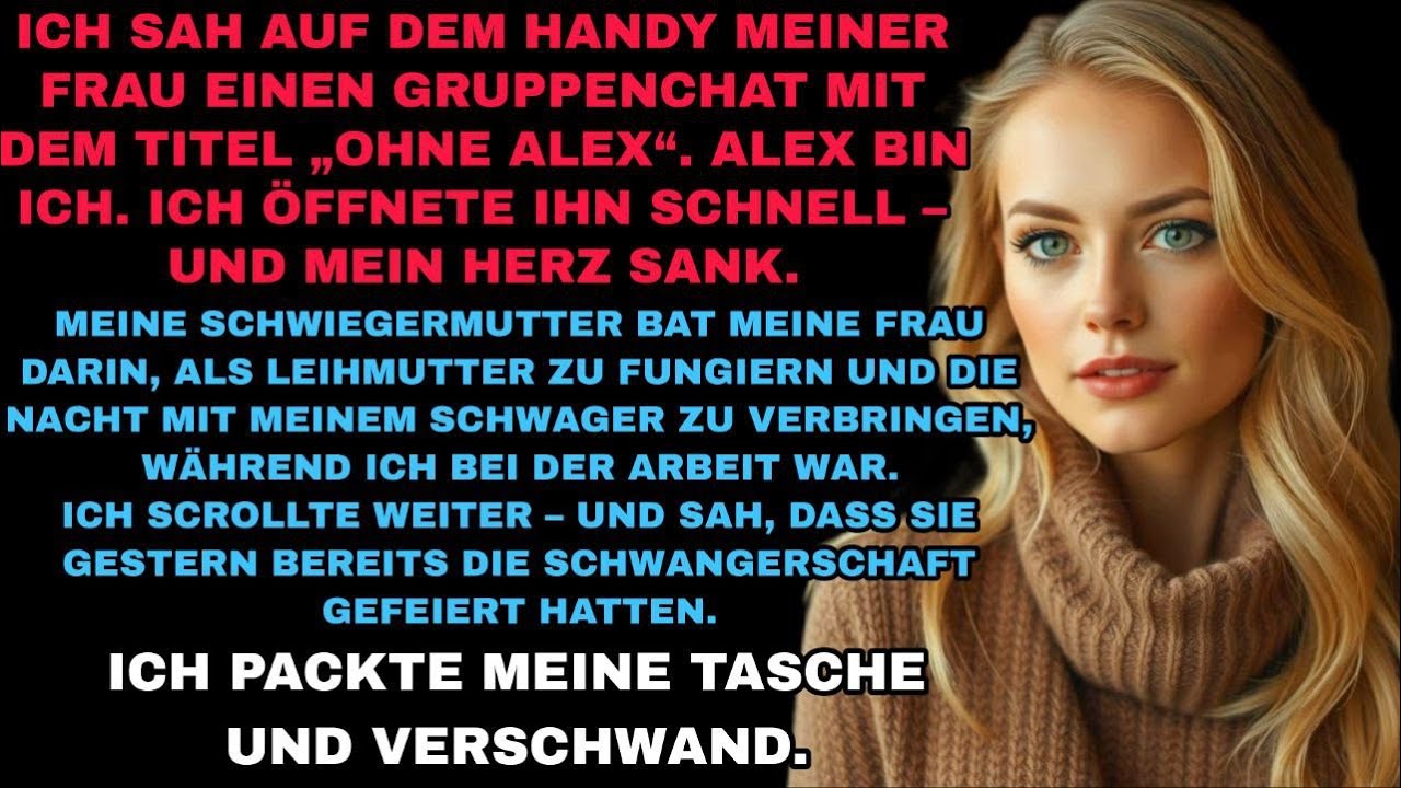 Ich sah auf dem Handy meiner Frau einen Gruppenchat mit dem Titel „Ohne Alex“. Alex bin ich.