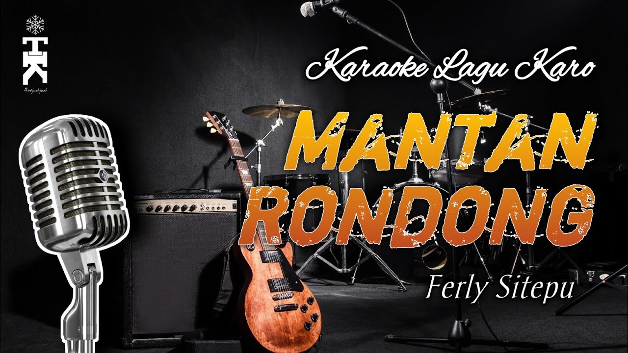 Karaoke Lagu Karo MANTAN RONDONG - Ferly Sitepu [Versi Pop]
