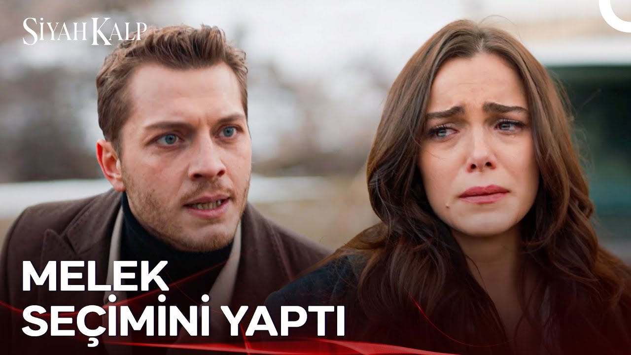 Melek'e Ağır Gelen Tercih | Siyah Kalp 24. Bölüm