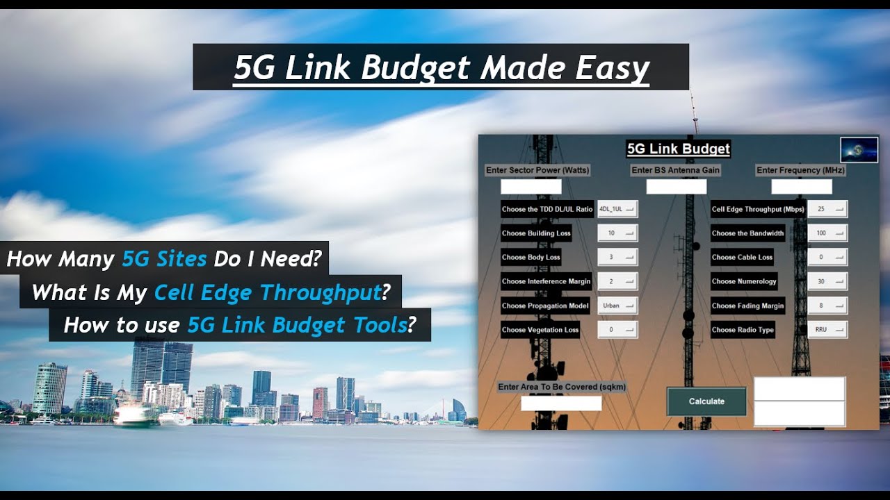 5G Link Budget Made Easy: Learn to Calculate 5G Cell Edge Estimation & How Many 5G Sites You Need!