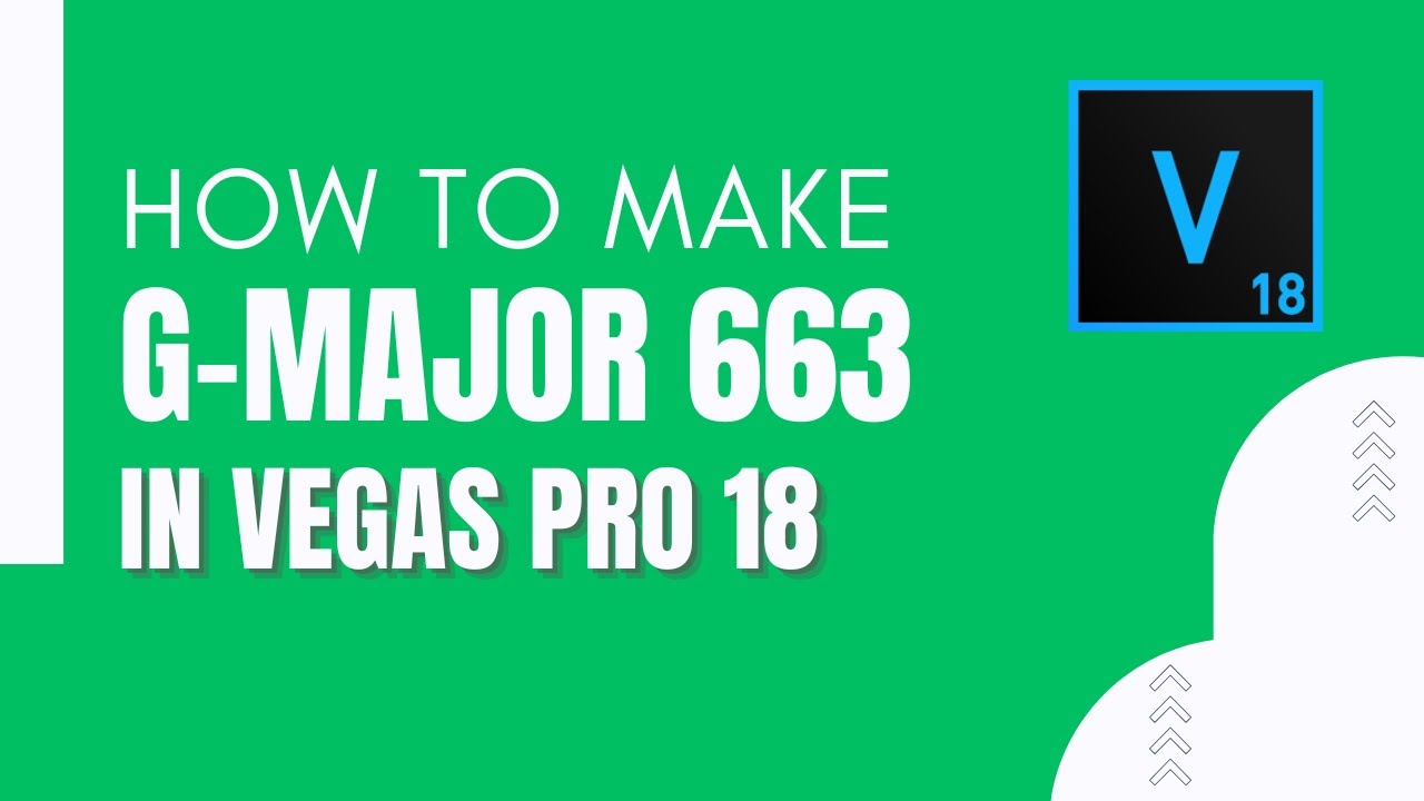 How To Make G-Major 663 l Vegas Pro 18