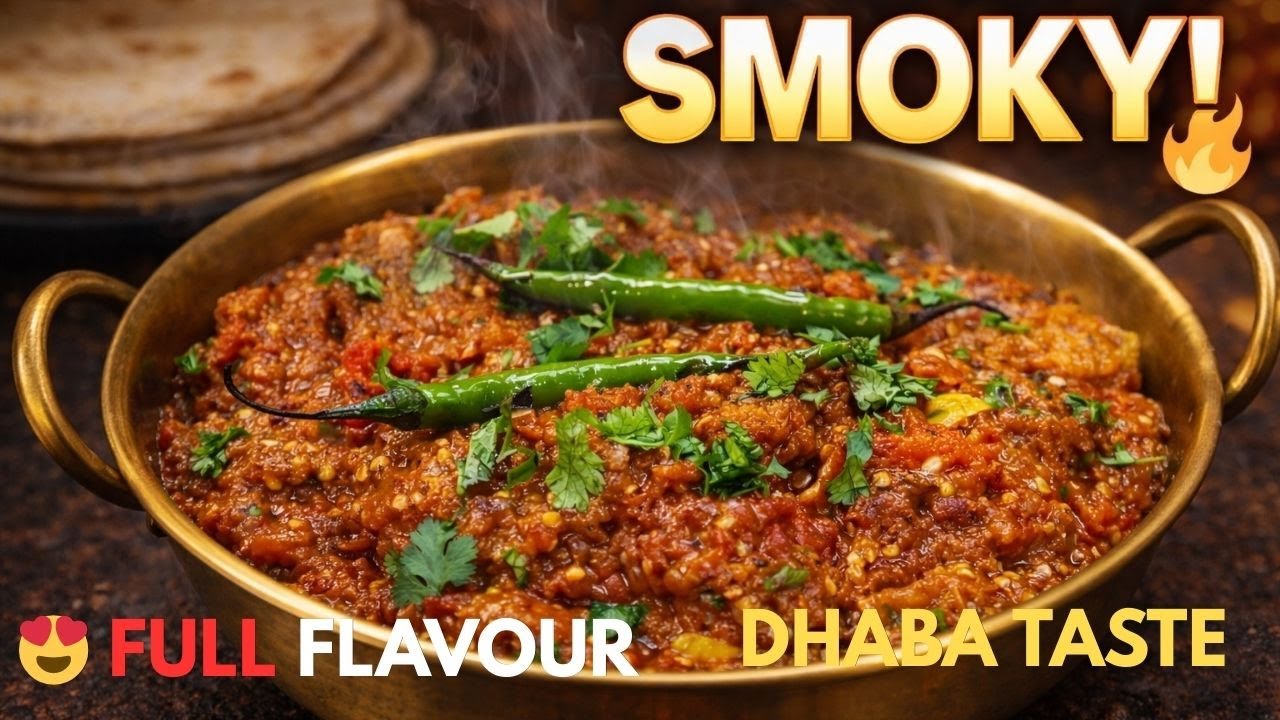Smoky Baingan Bharta 😍 Ek Baar Khaoge Baar-Baar Banaoge | Dhaba Style Taste at Home 🔥