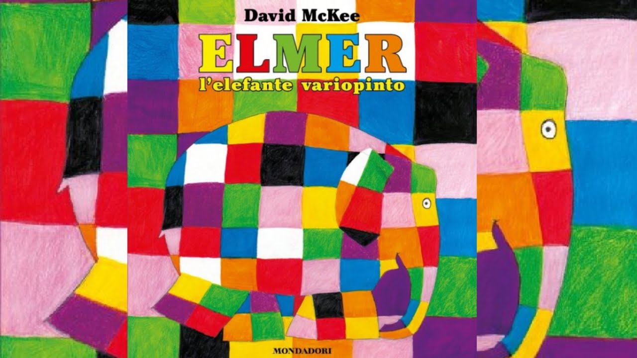 Elmer, l'elefante variopinto! Una storia che insegna ad accettarsi per come si è!