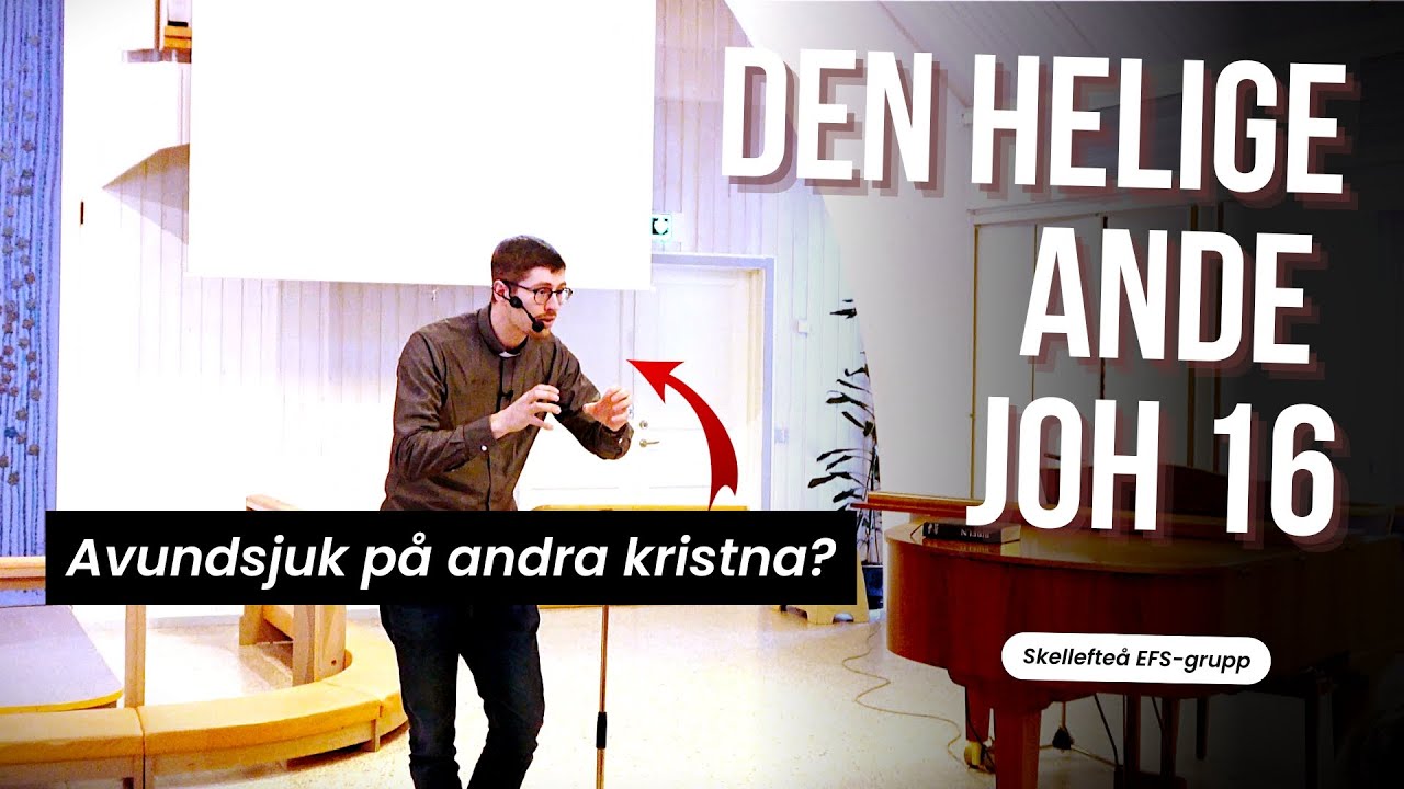 Sanningens Ande - Predikan över Johannes 16