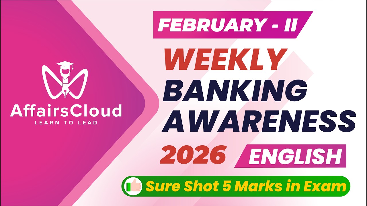 Weekly Banking Awareness | February 2026 - 2nd Week | Current Affairs | RBI Grade B | Bank PO Exams