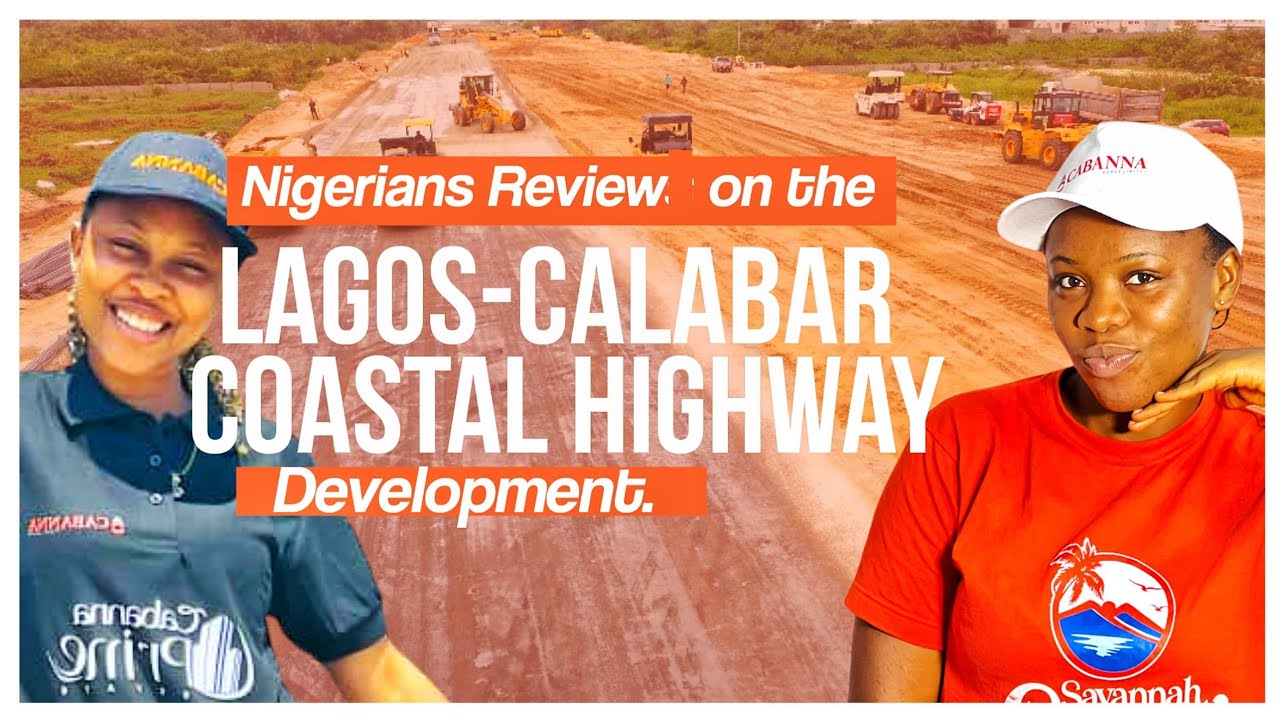 Nigerians view on the New Lagos Calabar Road |Lagos-Calabar Coastal Highway Ode-Omi 