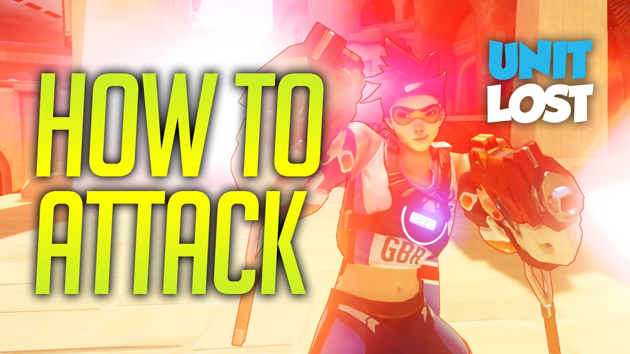 Overwatch Guide - How To Attack - BREAK All Defensive Choke Points