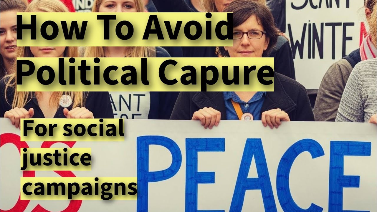 How To Organise an Effective Social Justice Campaign for Change