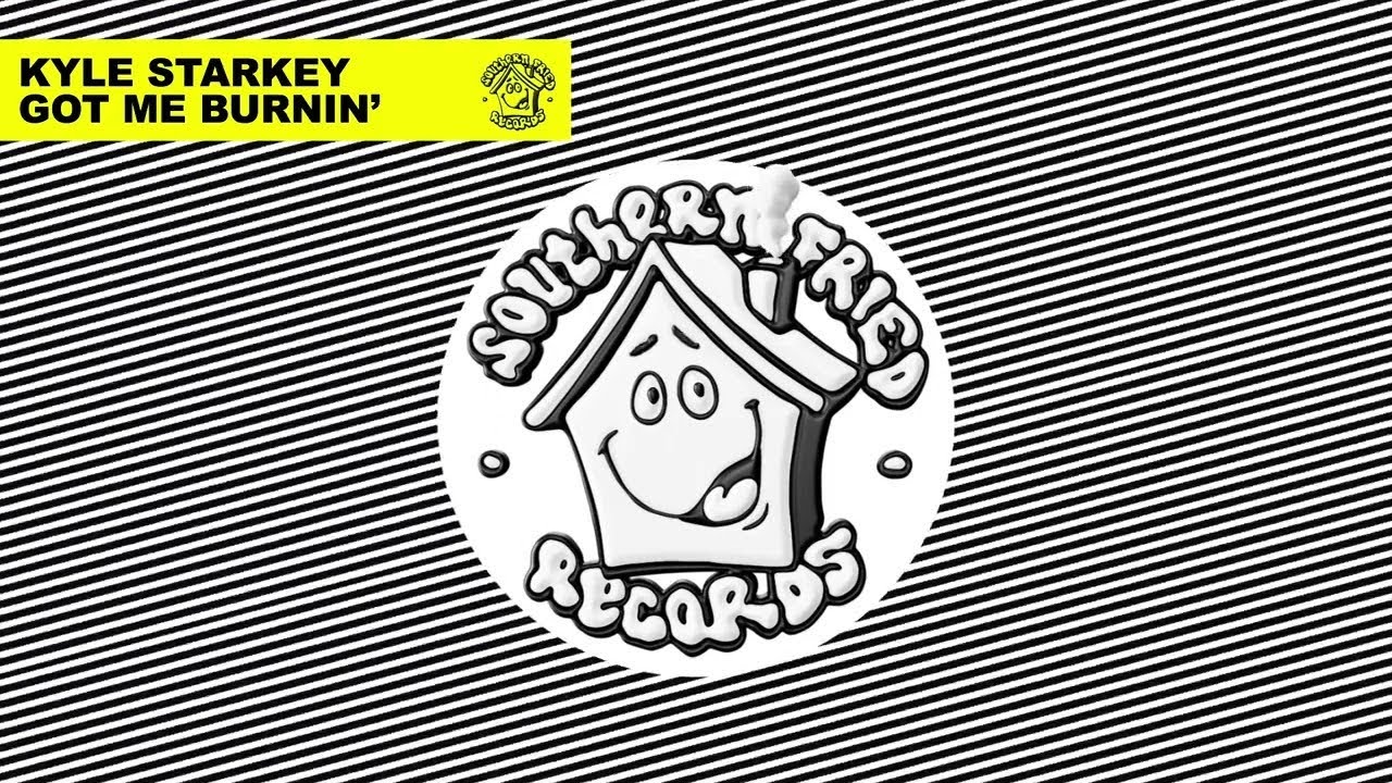 Kyle Starkey - Got Me Burnin'