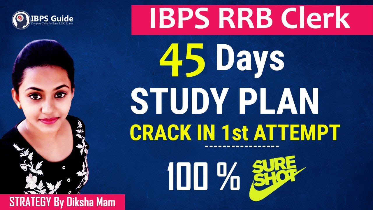 45 Days IBPS RRB Clerk Prelims Study Plan 2019 | Crack in 1st Attempt | 100% Sure Shot By Diksha Mam