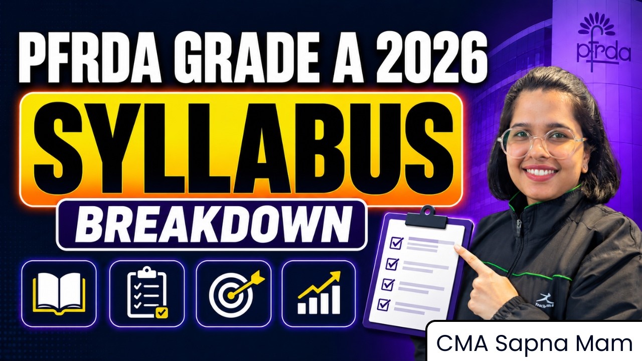 PFRDA Grade A 2026 | Complete Syllabus Breakdown | Phase 1 & Phase 2 Preparation Strategy