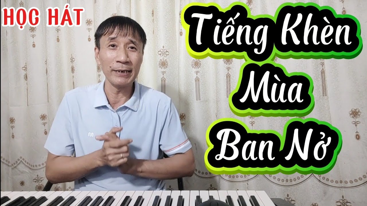 Học hát bài: Tiếng Khèn Mùa Ban Nở