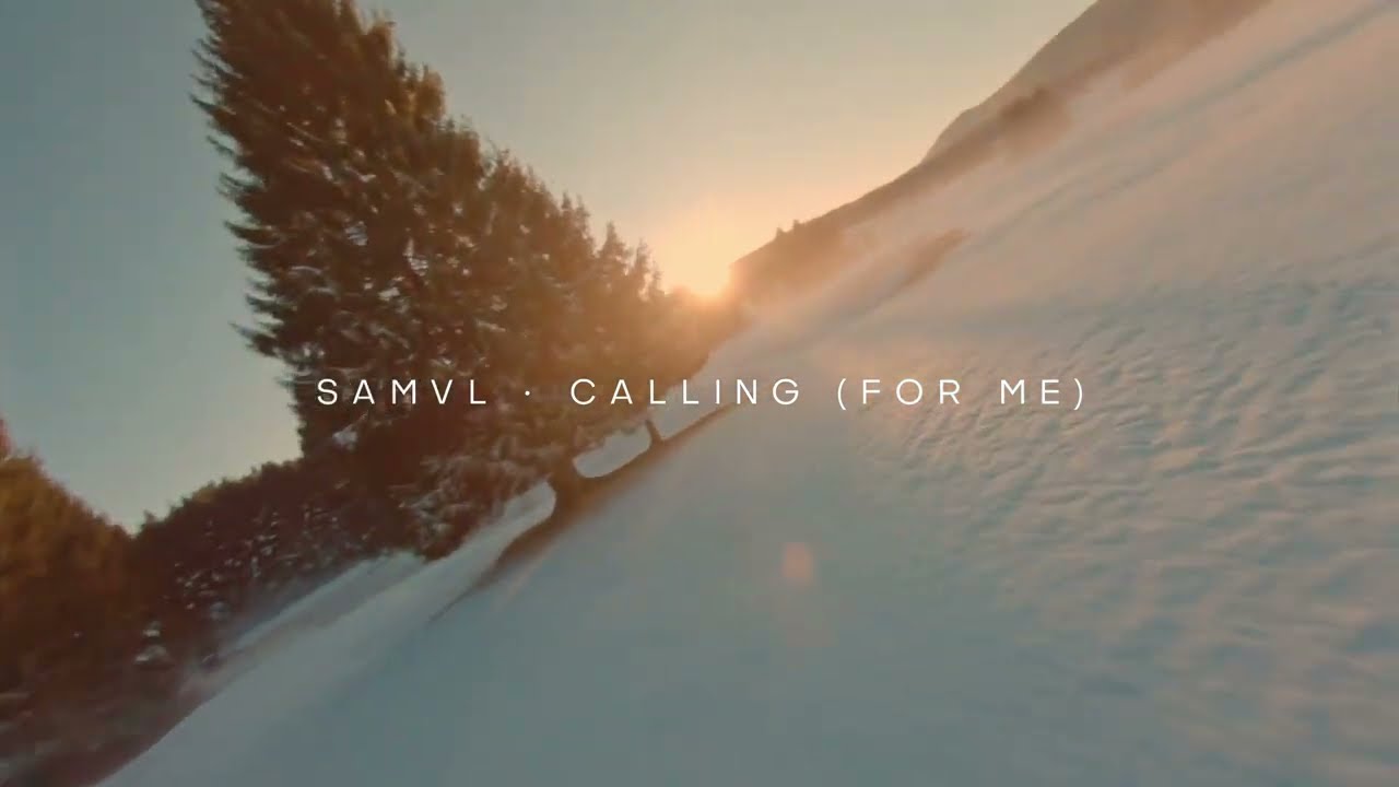Samvl - Calling (for me) [Official Video]