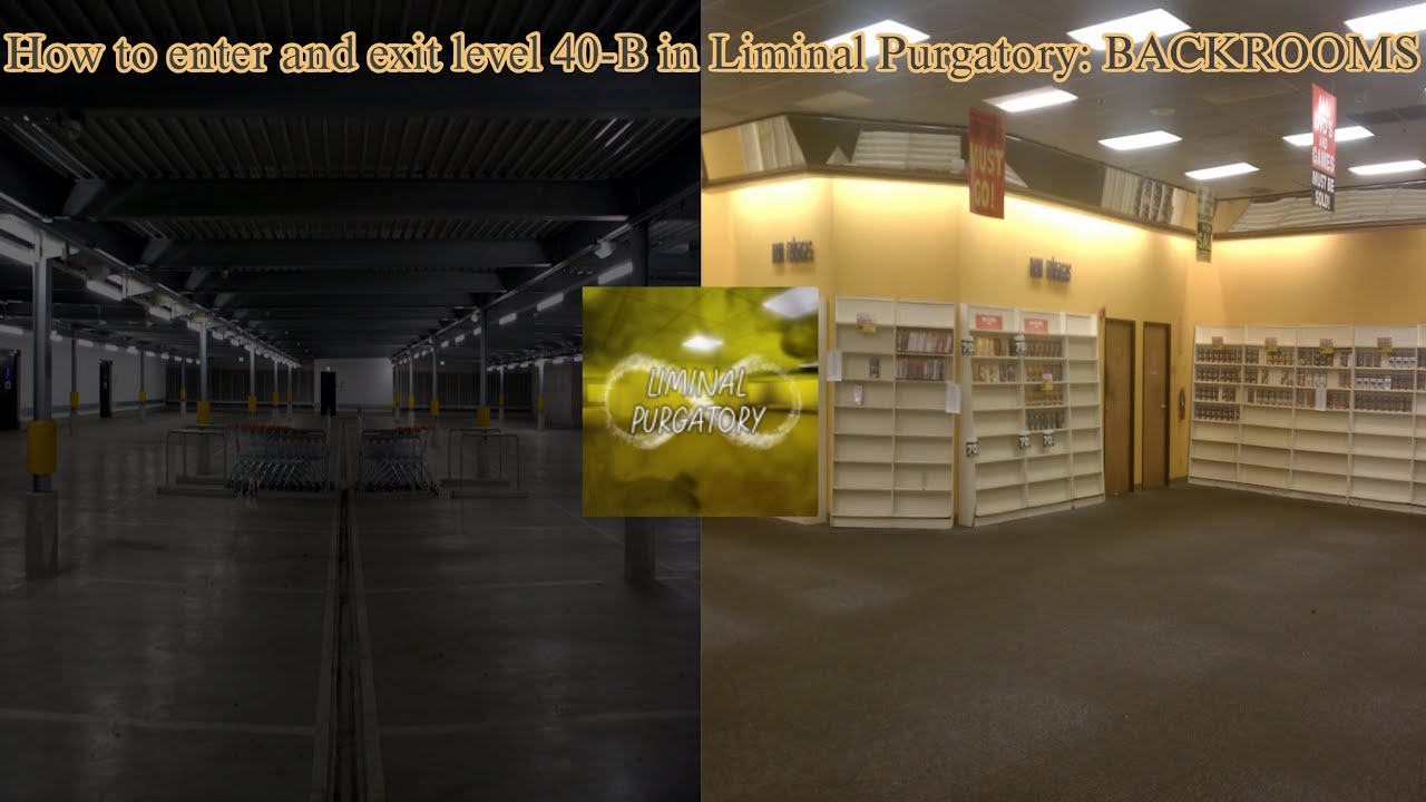 How to enter and exit level 40-B in Liminal Purgatory: BACKROOMS