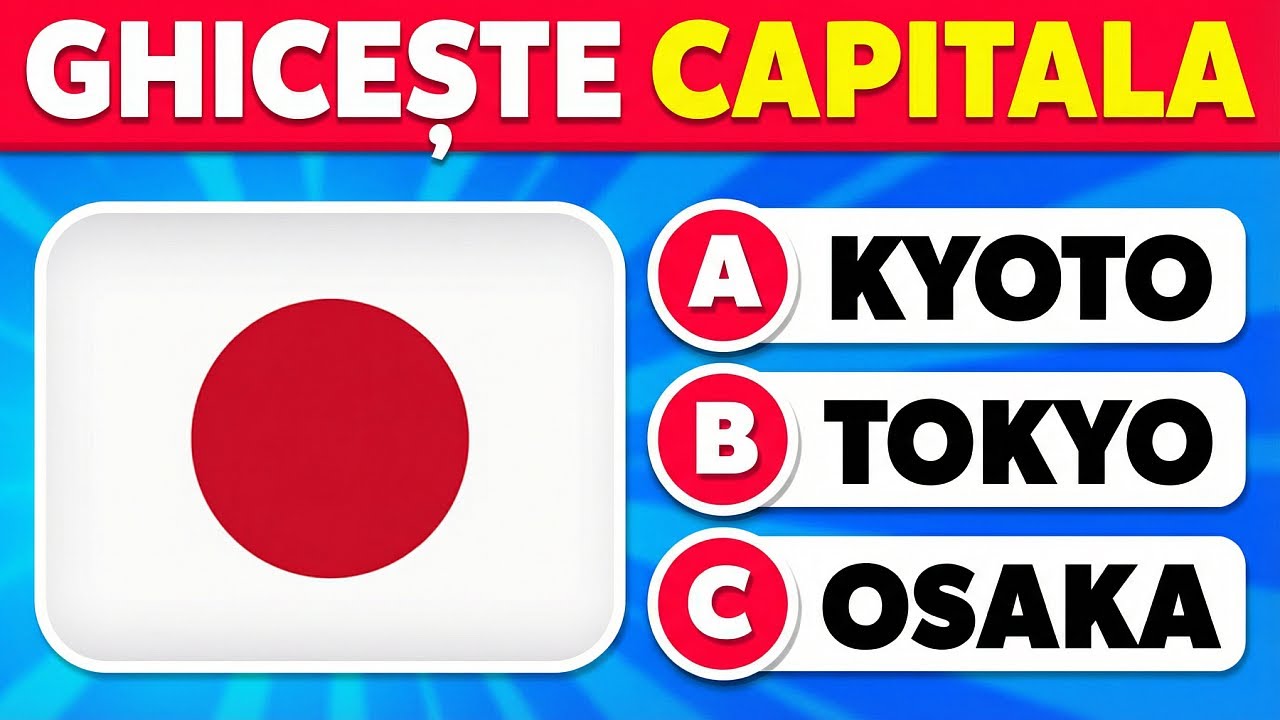 Ghicește Capitalele Lumii 🏩🌎 Ușor, Mediu, Greu, Imposibil ✅ Quiz de Geografie