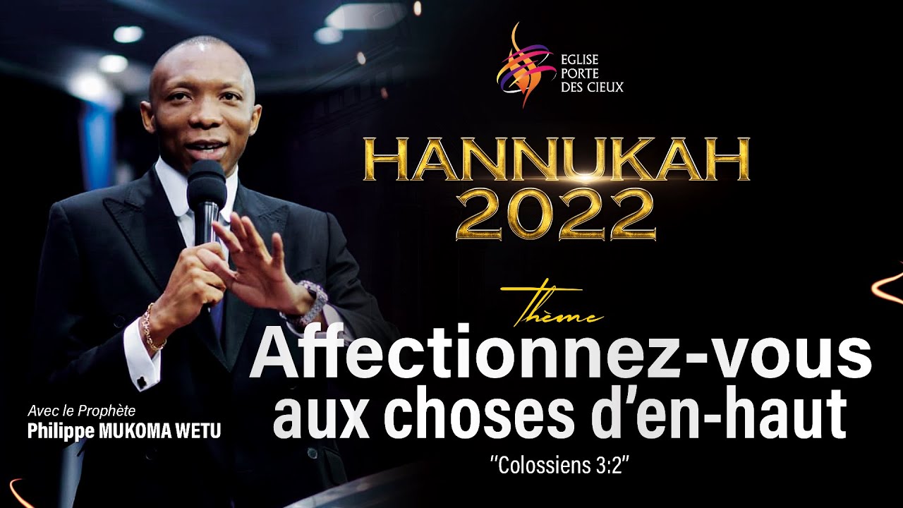 AFFECTIONNEZ-VOUS AUX CHOSES D'EN-HAUT 24 ÈME JOUR AVEC LE Prophète Philippe Mukoma Wetu