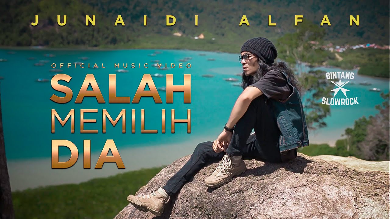 SALAH MEMILIH DIA - Junaidi Alfan (Official Music Video)