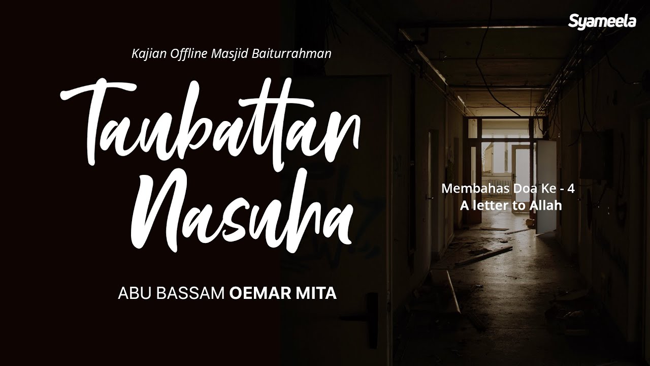 KAJIAN SHUBUH : Taubat Nasuha | Abu Bassam Oemar Mita