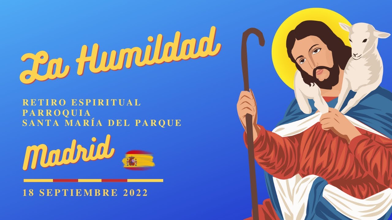 La Humildad por Marino Restrepo. P. Santa María del Parque Madrid, España. 18.09.22