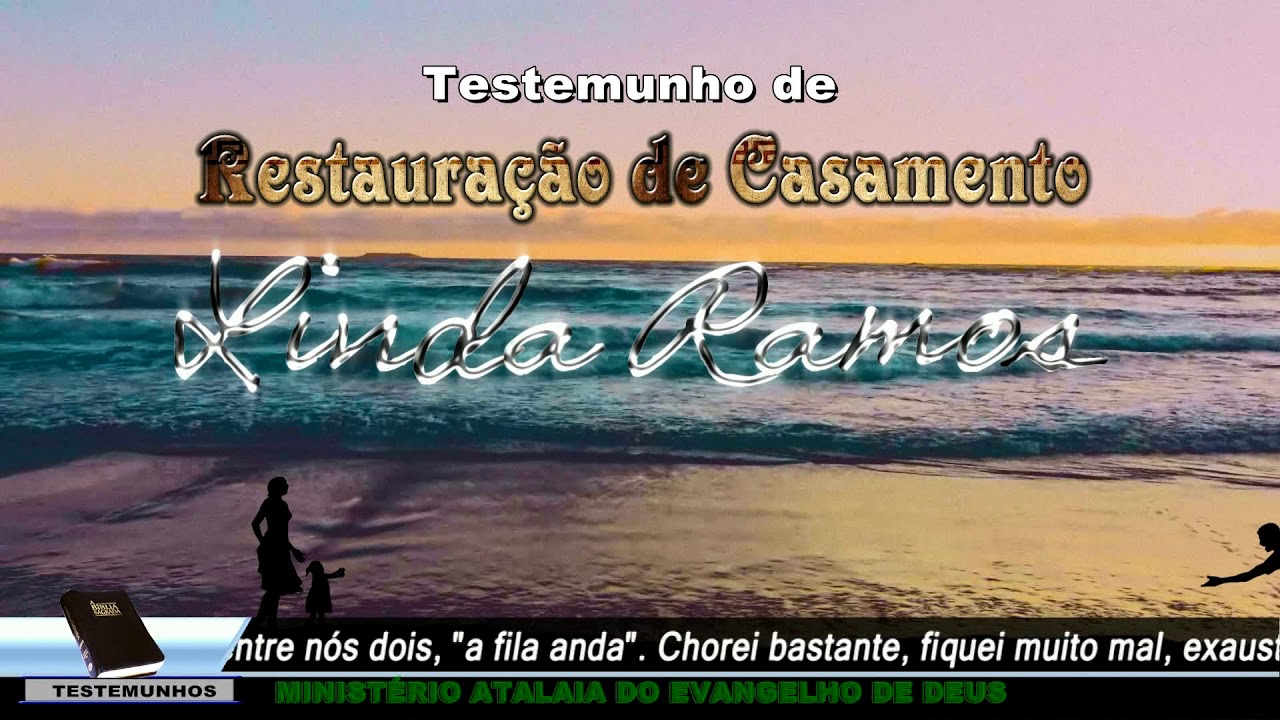 Testemunho de restauração de casamento de Linda Ramos - Ministério Atalaia de Deus