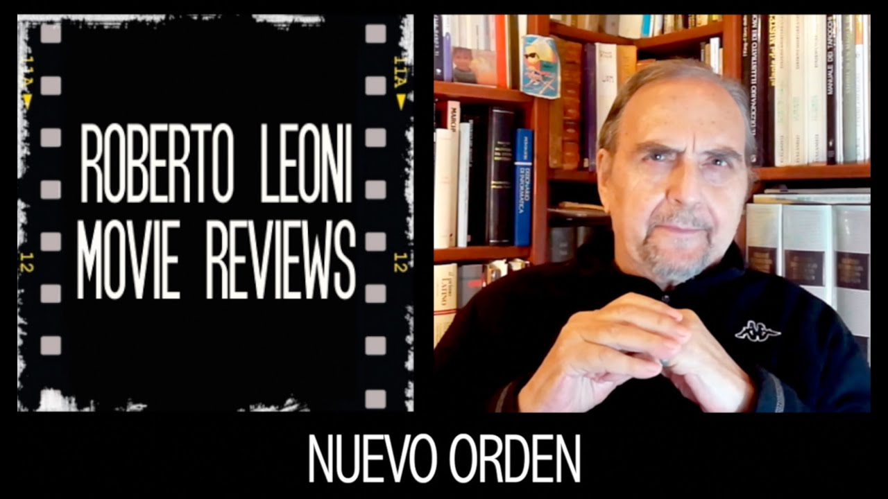 🎬🎞NUEVO ORDEN - videorecensione di Roberto Leoni [Eng sub] [Esp sub]