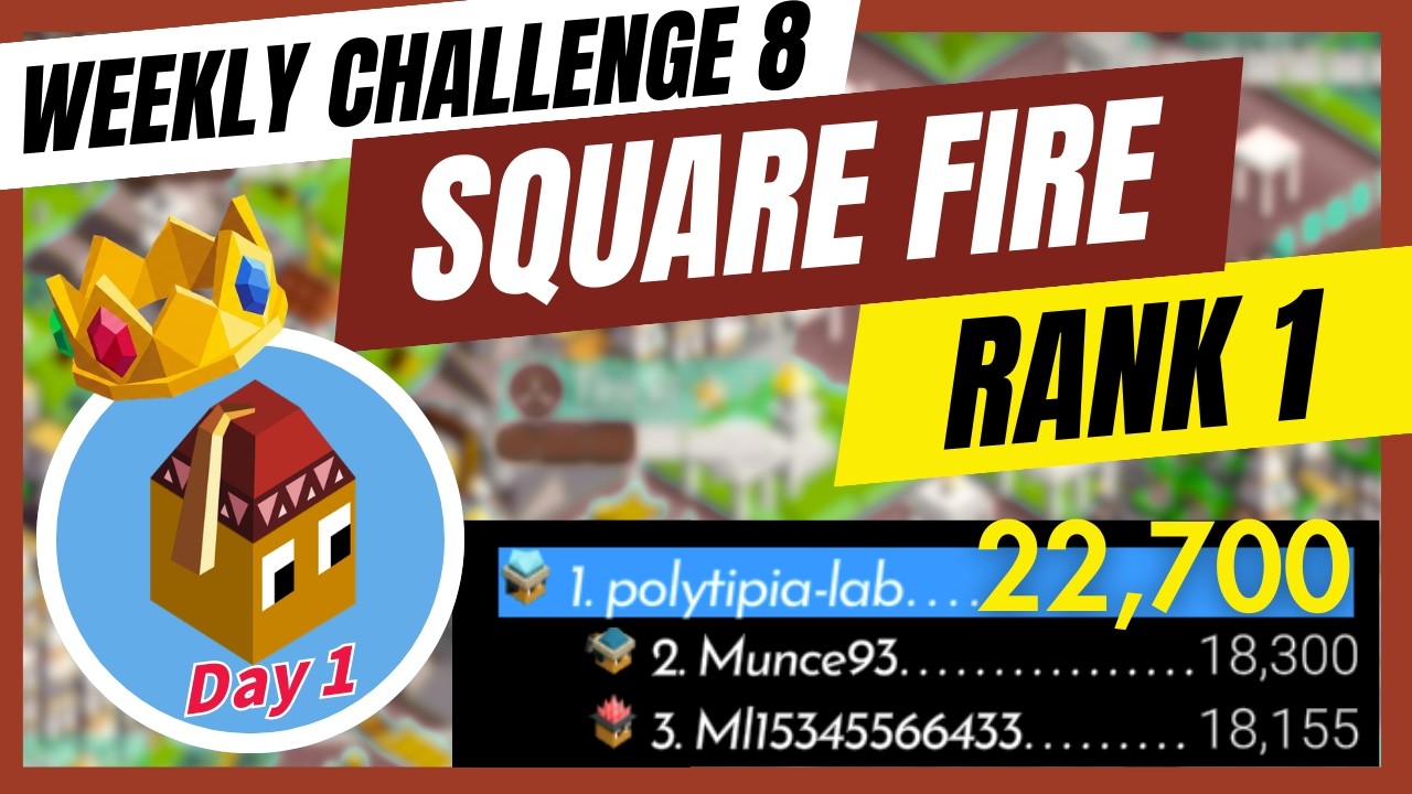 Rank #1 Gameplay: Polytopia Weekly Challenge - Week 8 (Square Fire) 22,700pts [Day 1/ No Commentary]