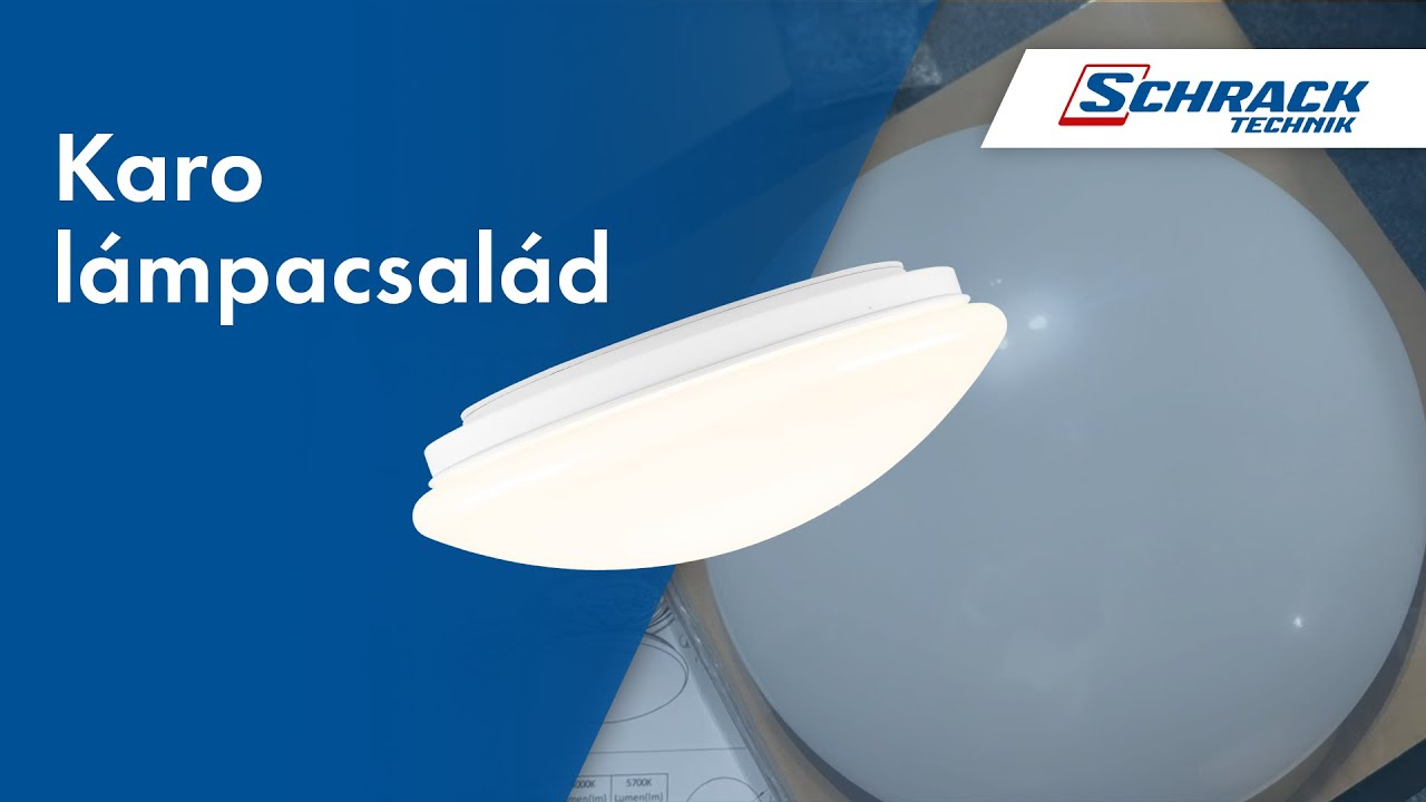 Sok oldalú és hatékony lámpacsaládunk | KARO | Schrack Technik
