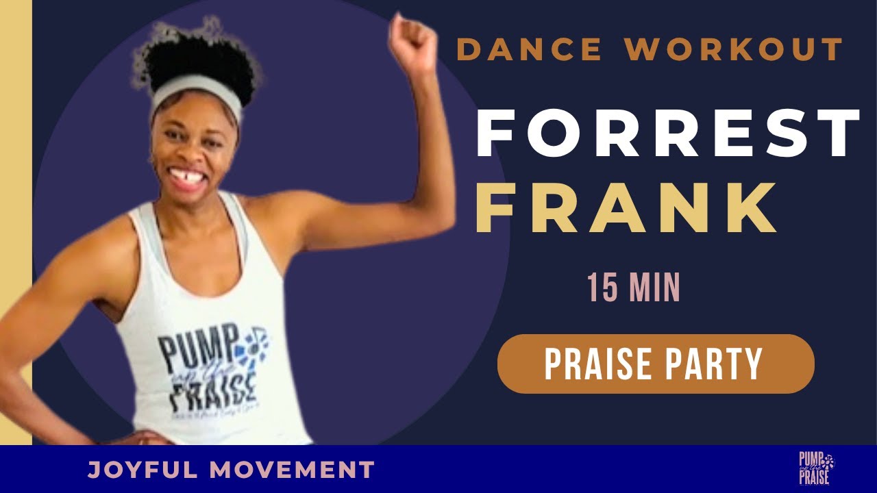 15-Minute Christian Dance Workout | Forrest Frank Praise Party | Faith + Fitness | Move With Joy
