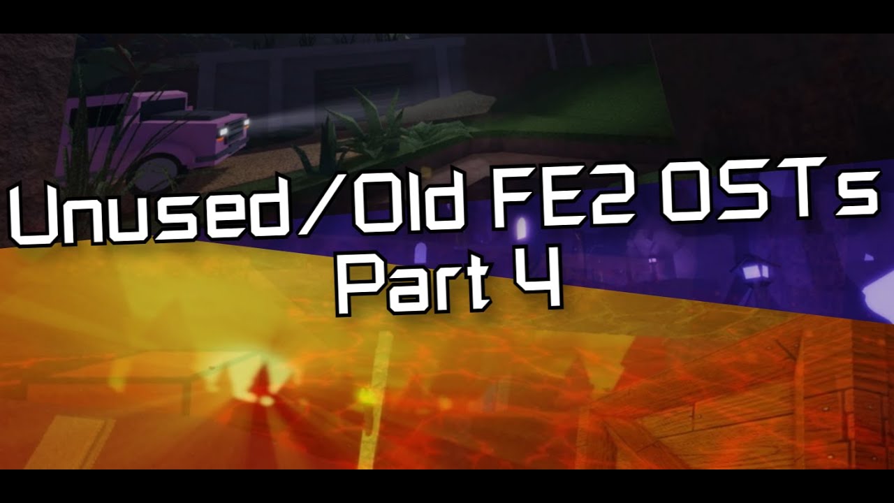 Unused/Old FE2 OSTs: Part 4
