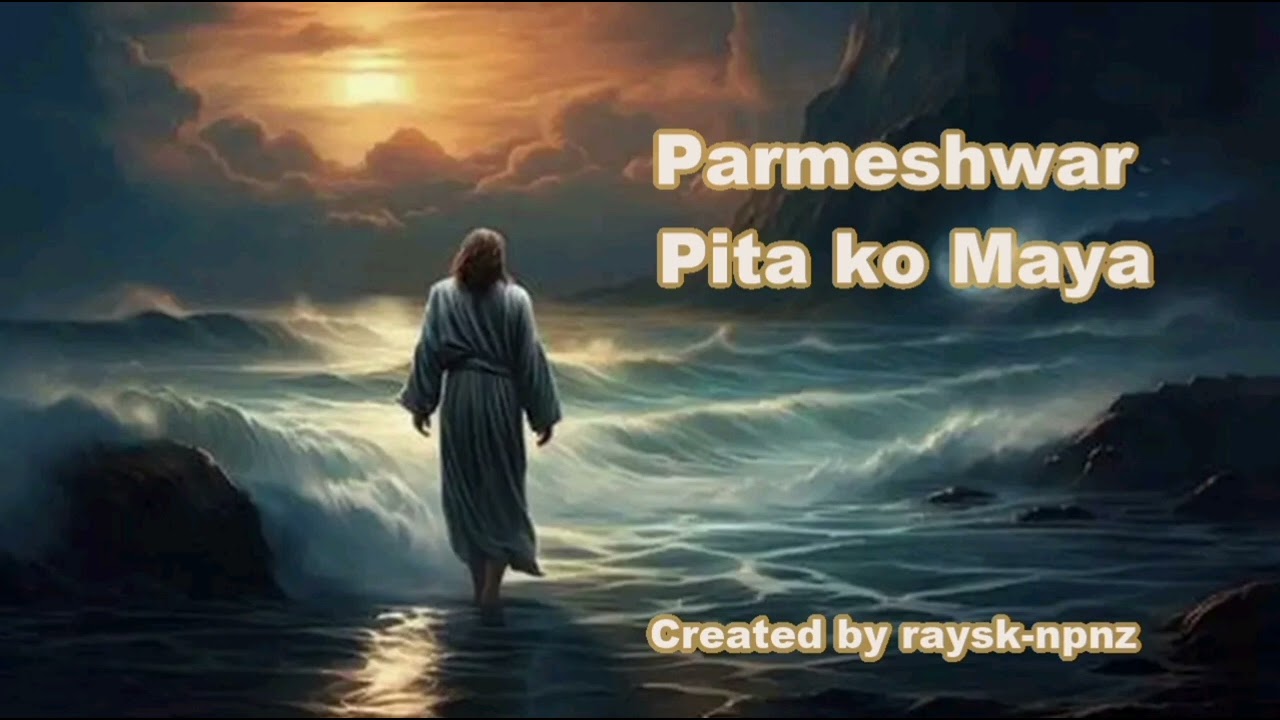 Parmeshwar Pita ko Maya new Nepali Devotional song 2026