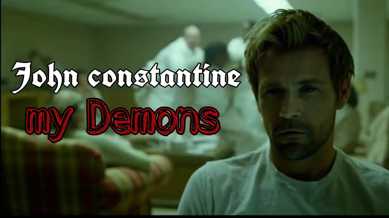 John constantine my demons