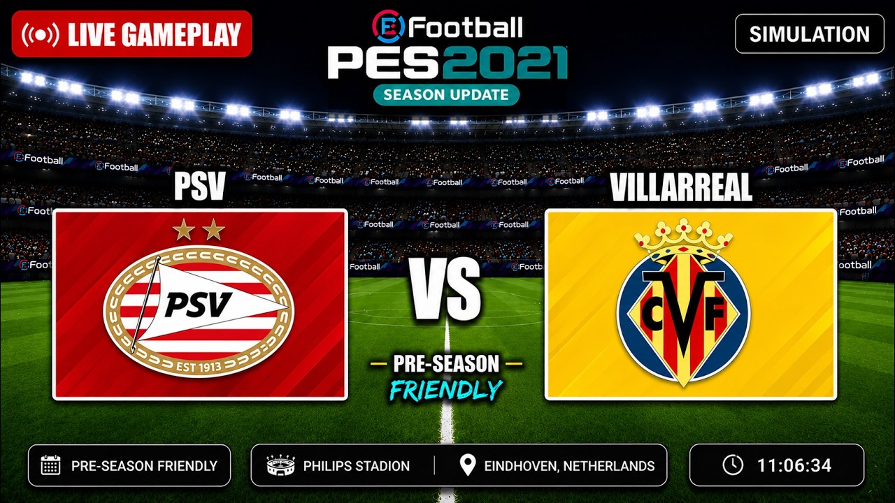 PSV vs Villarreal | PES 2021 Simulation
