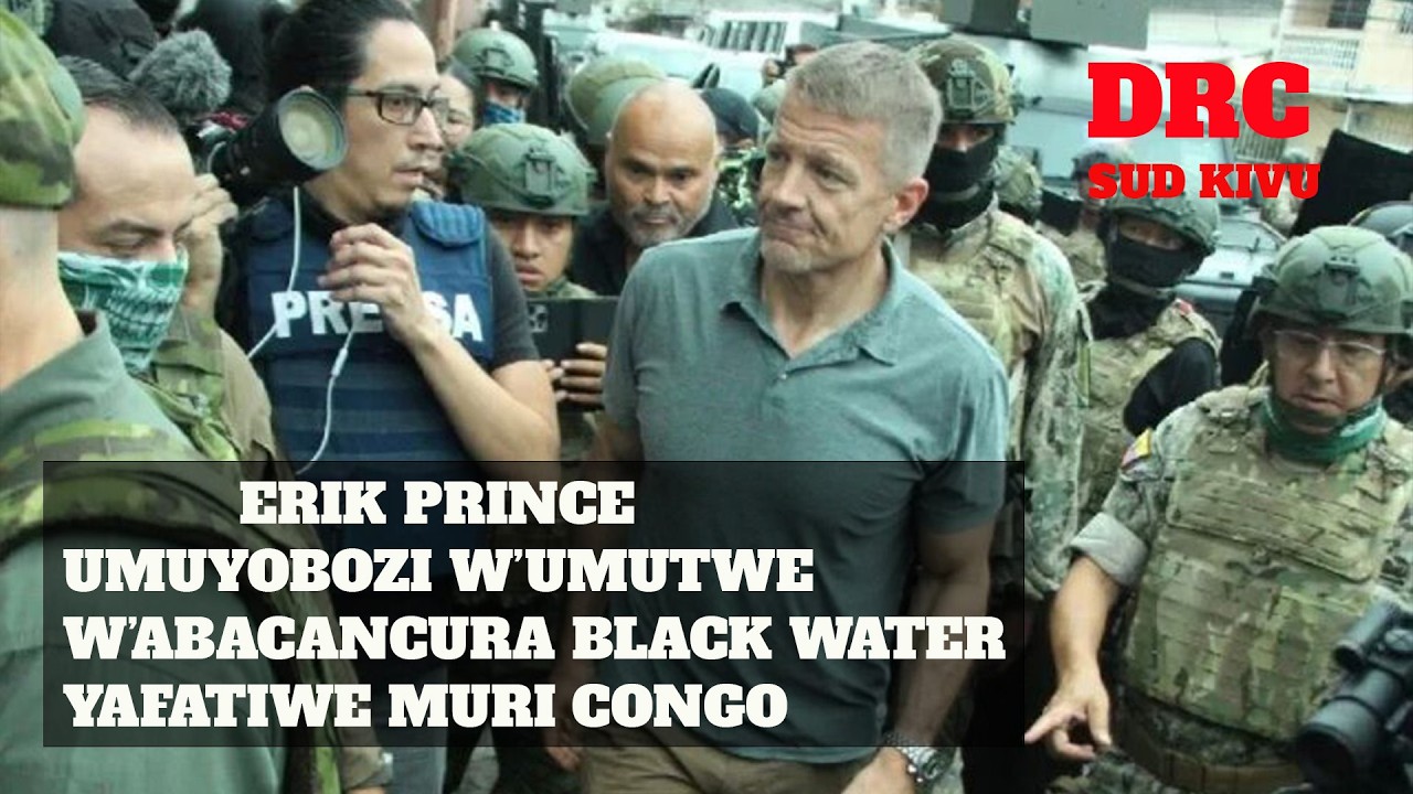 DRC : UMUYOBOZI W'UMUTWE W'ABACANSHURO BLACK WATER  ERICK PRINCE   YAFASHWE NA M 23