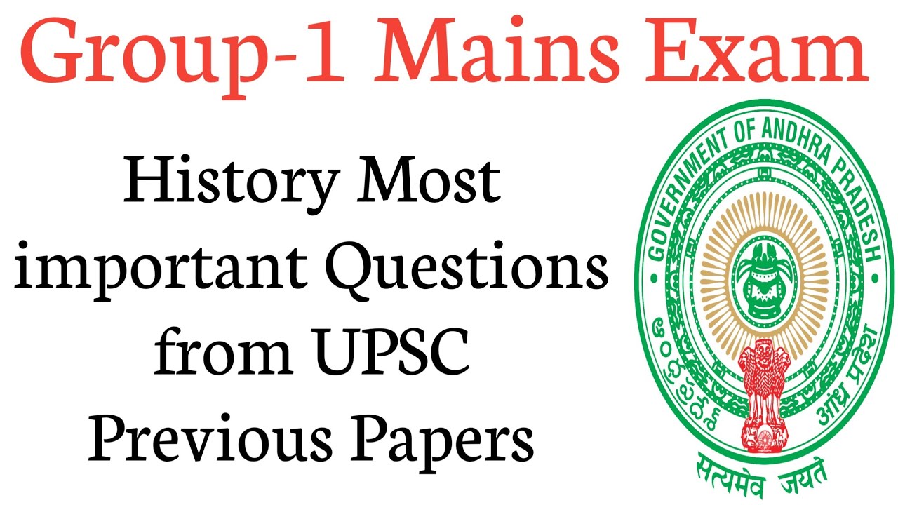 APPSC GROUP-1 MAINS - History Most important Questions from UPSC Previous Papers