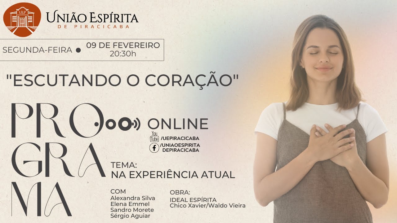 Escutando o Coração – item 32 – Na experiência atual #216 – 09Fev26 – UEP