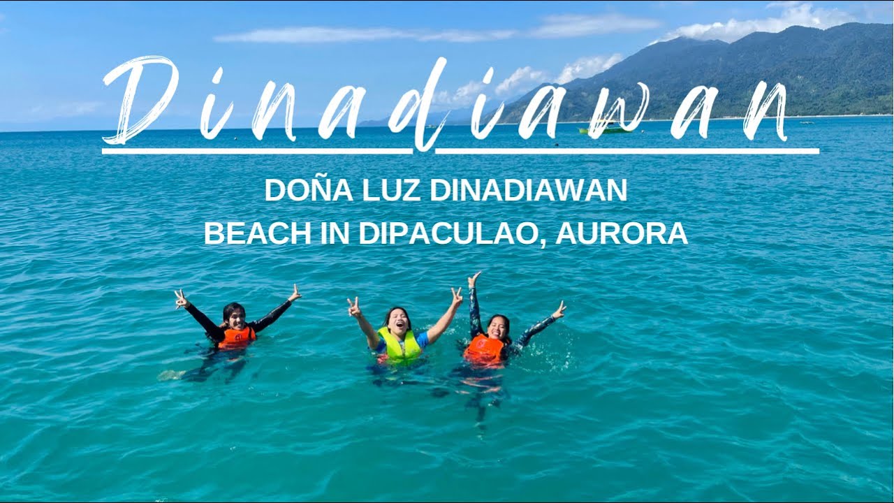 Doña Luz Dinadiawan
Beach in Dipaculao, Aurora